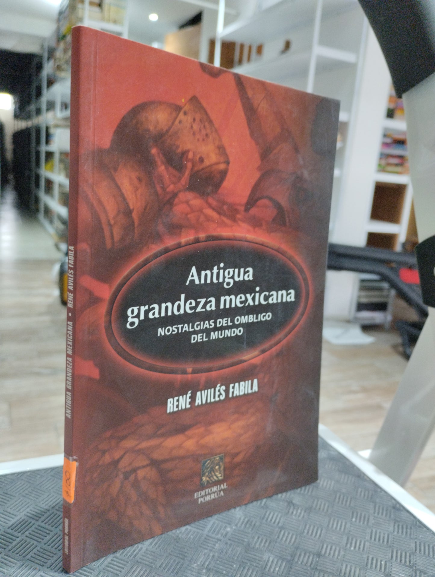 ANTIGUA GRANDEZA MEXICANA POR RENE AVILES FABILA USADO HISTORIA JUAREZ 515