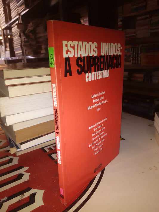 ESTADOS UNIDOS A SUPREMACIA CONTESTADA POR AUTORES VARIOS USADO POLÍTICA LITERARIO 207