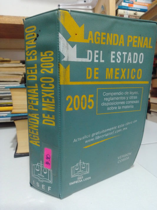 AGENDA PENAL DEL ESTADO DE MEXICO 2005 USADO DERECHO JUAREZ