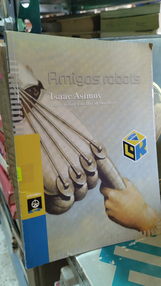 AMIGOS ROBOTS POR ISAAC ASIMOV LIBRO USADO NOVELAS ALDAMA