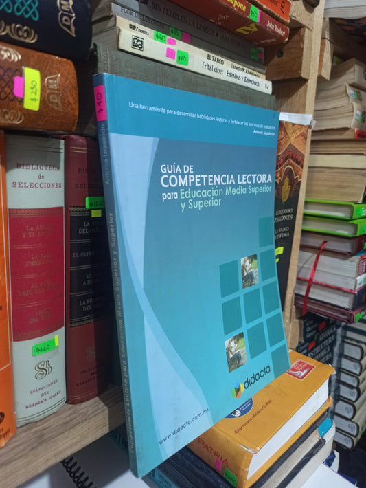 GUIA DE COMPETENCIA LECTORA PARA EDUCACION MEDIA SUPERIOR Y SUPERIOR POR EDITORIAL DIDACTICA USADO EDUCACIÓN JUÁREZ