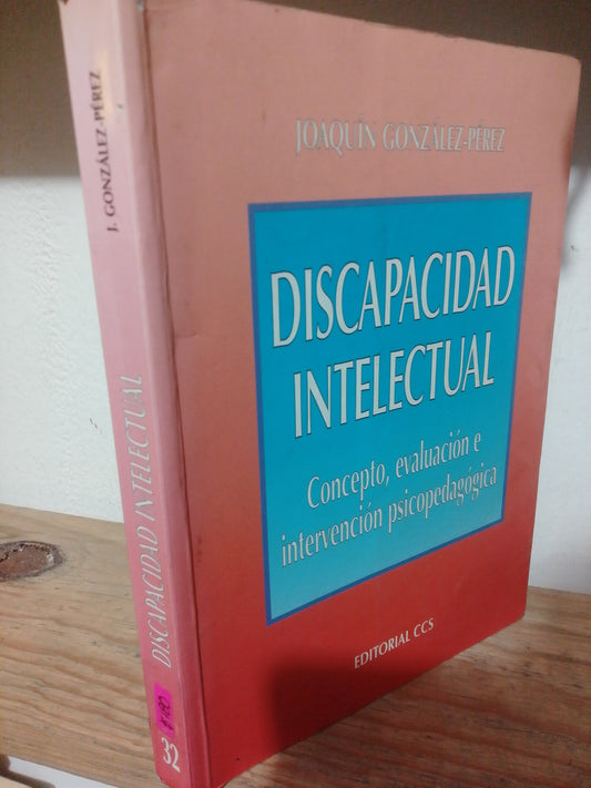 DISCAPACIDAD INTELECTUAL POR JOAQUIN GONZALEZ PEREZ USADO PSICOLOGIA JUAREZ
