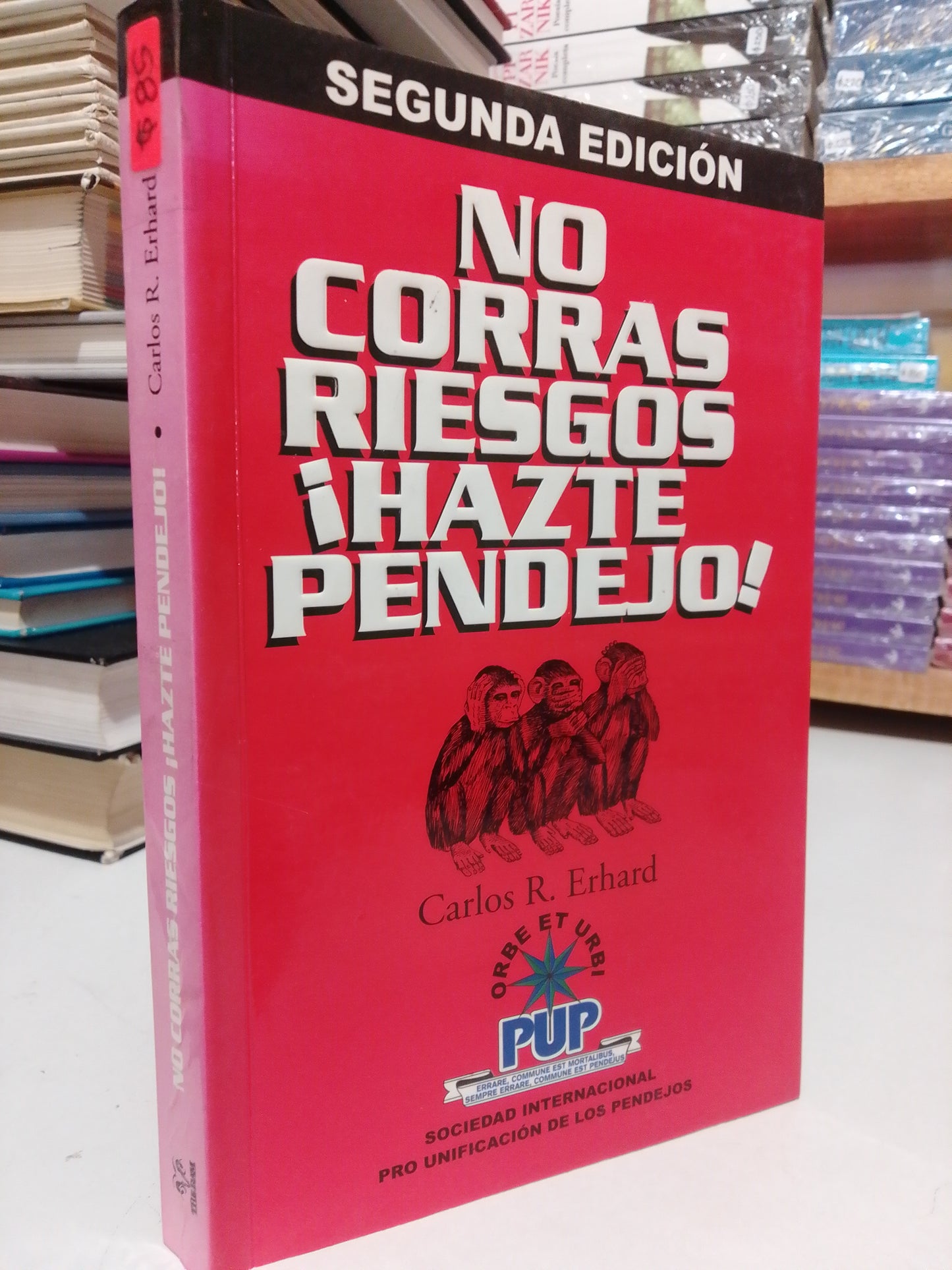 NO CORRAS RIESGOS HASTE PENDEJO POR CARLOS R. ERHARD USADO SUPERACIÓN PERSONAL JUÁREZ