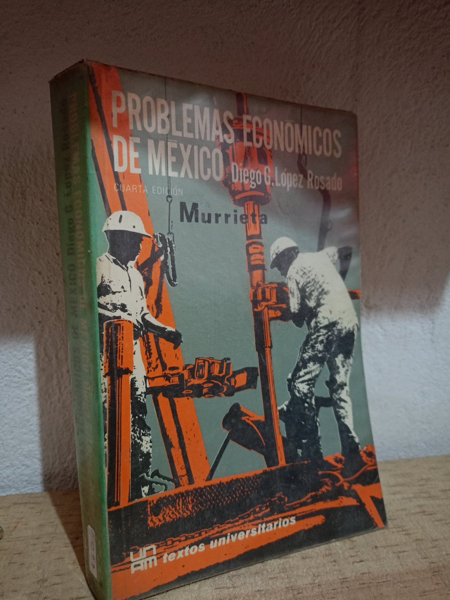 PROBLEMAS ECONOMICOS DE MEXICO POR DIEGO G. LOPEZ ROSADO USADO HISTORIA LITERARIO 305
