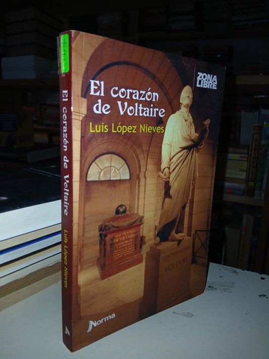EL CORAZÓN DE VOLTAIRE POR LUIS LÓPEZ NIEVES USADO NOVELA LITERARIO 207