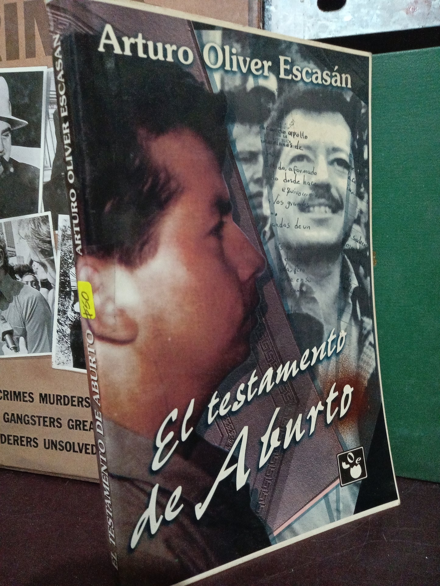 EL TESTAMENTO DE ABURTO POR ARTURO OLIVER ESCASAN USADO POLÍTICA LITERARIO 305