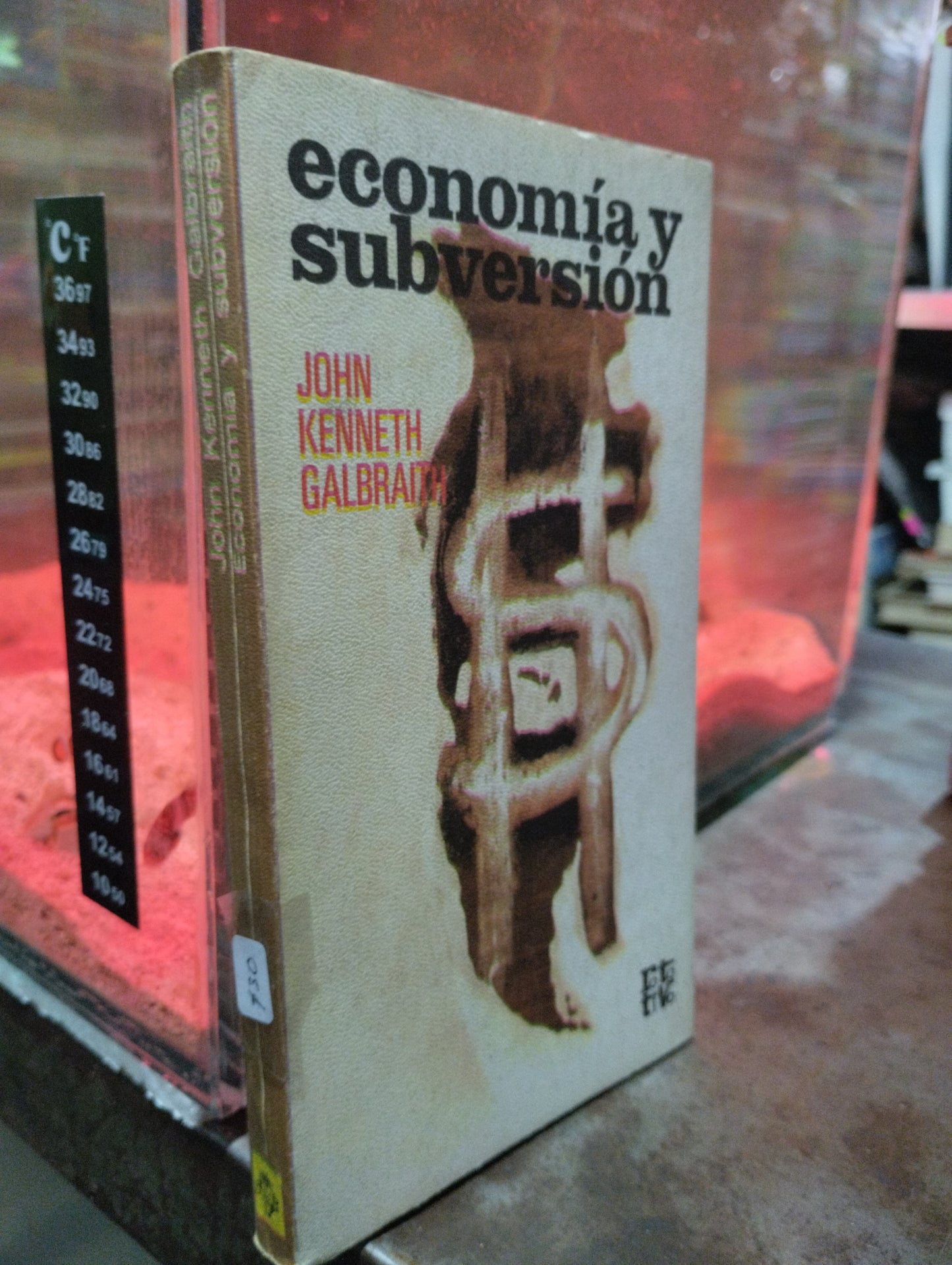 ECONOMIA Y SUBVERSION POR JOHN KENNETH GALVRAITH USADO SOCIOLOGIA ALDAMA