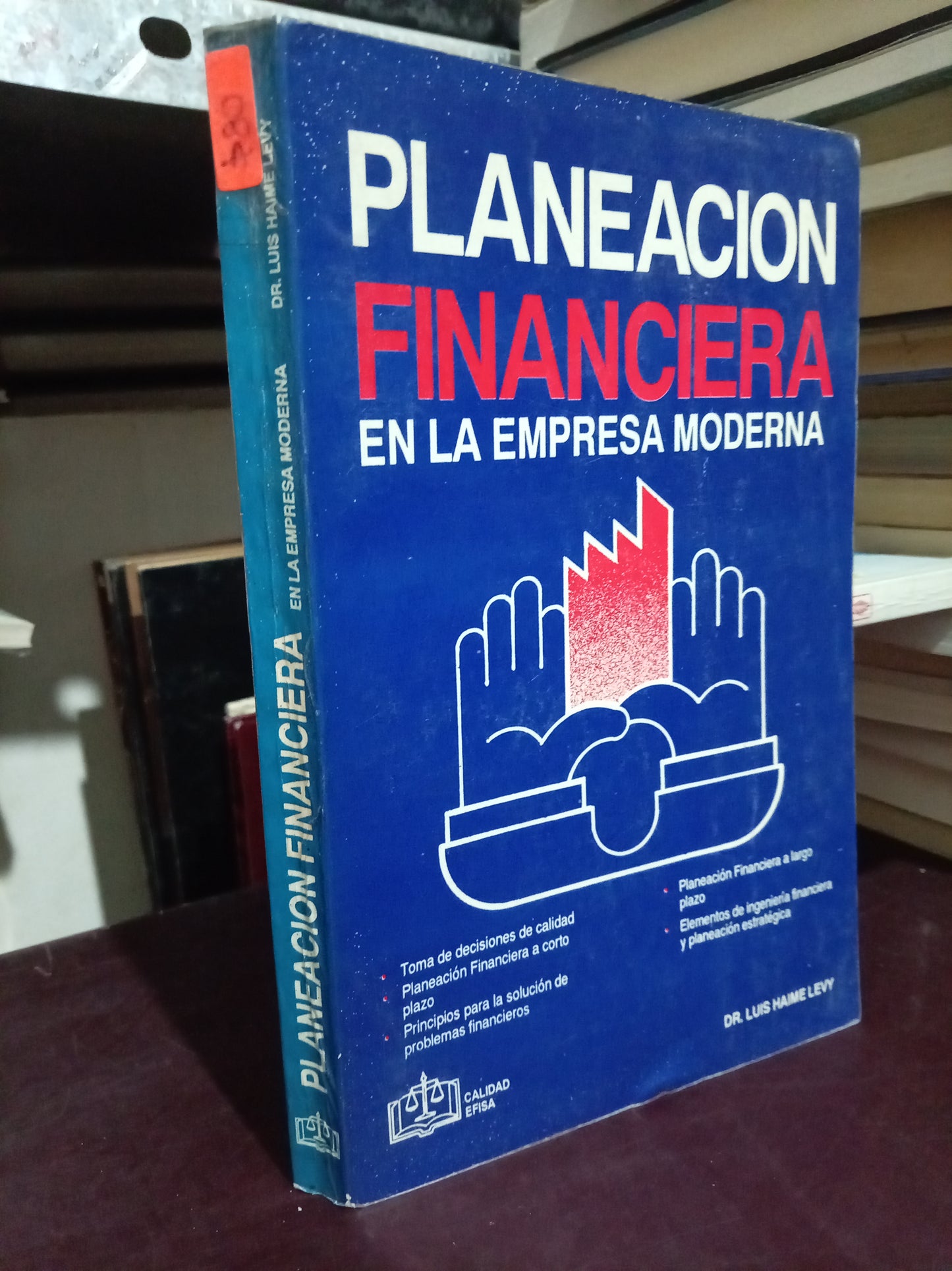PLANEACION FINANCIERA EN LA EMPRESA MODERNA POR LUIS HAIME LEVY USADO ADMIN LITERARIO 305
