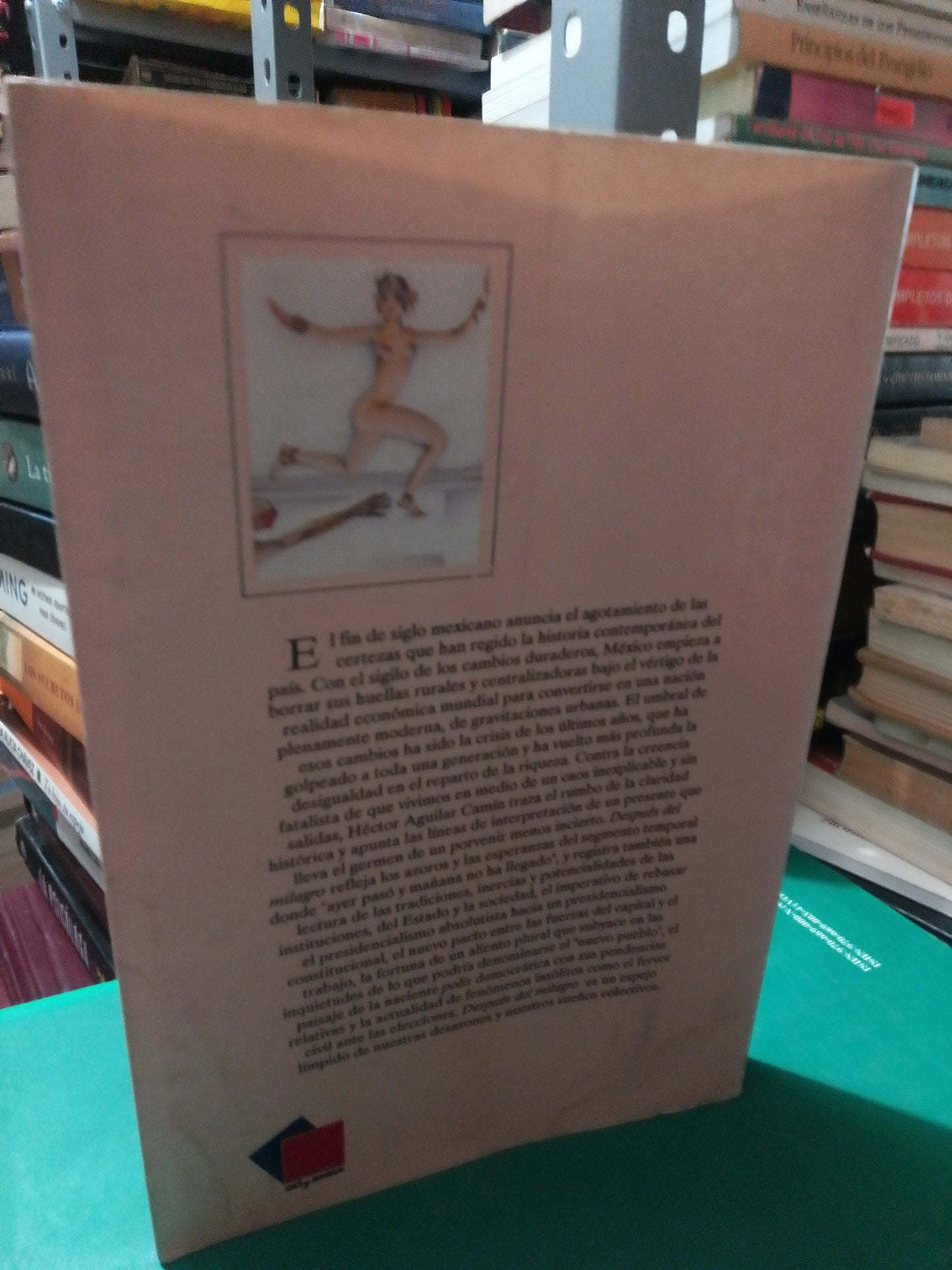 DESPUES DEL MILAGRO POR HECTOR AGUILAR CAMIN USADO NOVELA JUÁREZ