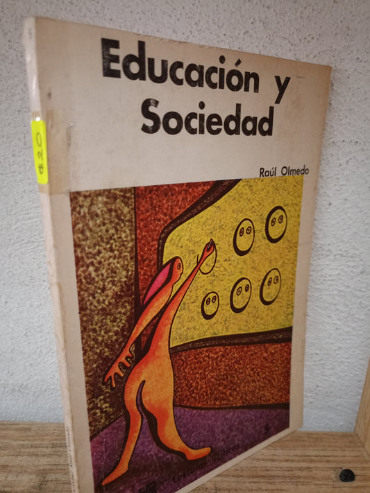 EDUCACIÓN Y SOCIEDAD RAUL OLMEDO USADO EDUCACIÓN LITERARIO 305
