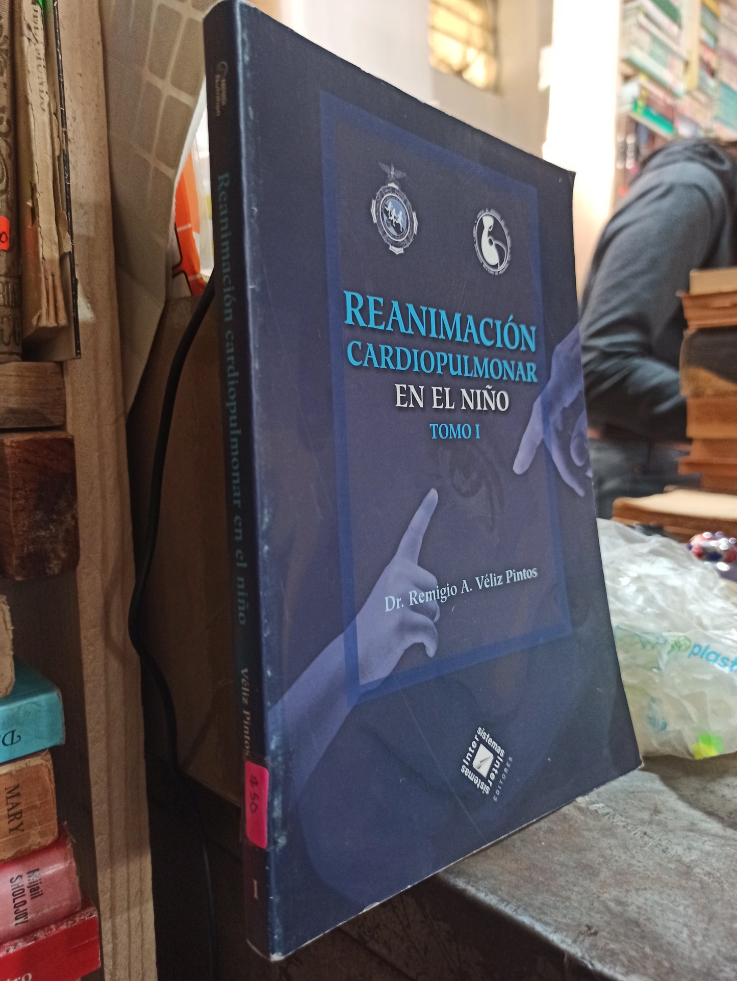 REANIMACION CARDIOPULMONAR POR EN EL NIÑO TOMO 1 POR REMIGIO A. VELIZ PINTOS USADO SALUD ALDAMA