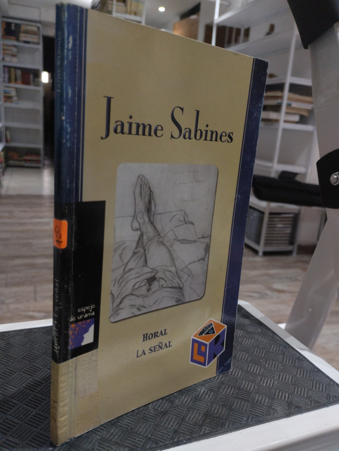 HORAL LA SEÑAL POR JAIME SABINES USADO POESIA JUAREZ 515