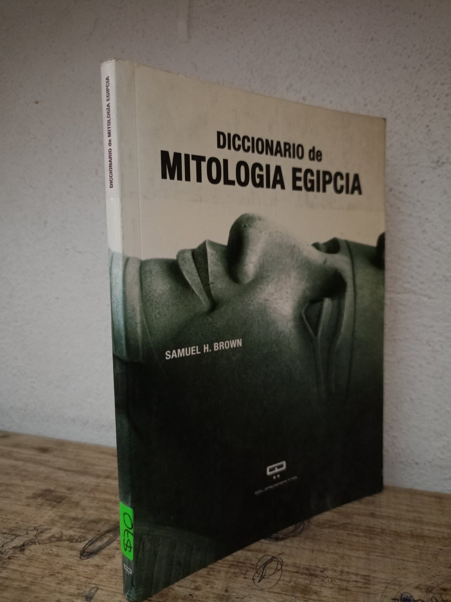 DICCIONARIO DE MITOLOGÍA EGIPCIA POR SAMUEL H. BROWN USADO EDUCACIÓN LITERARIO 305