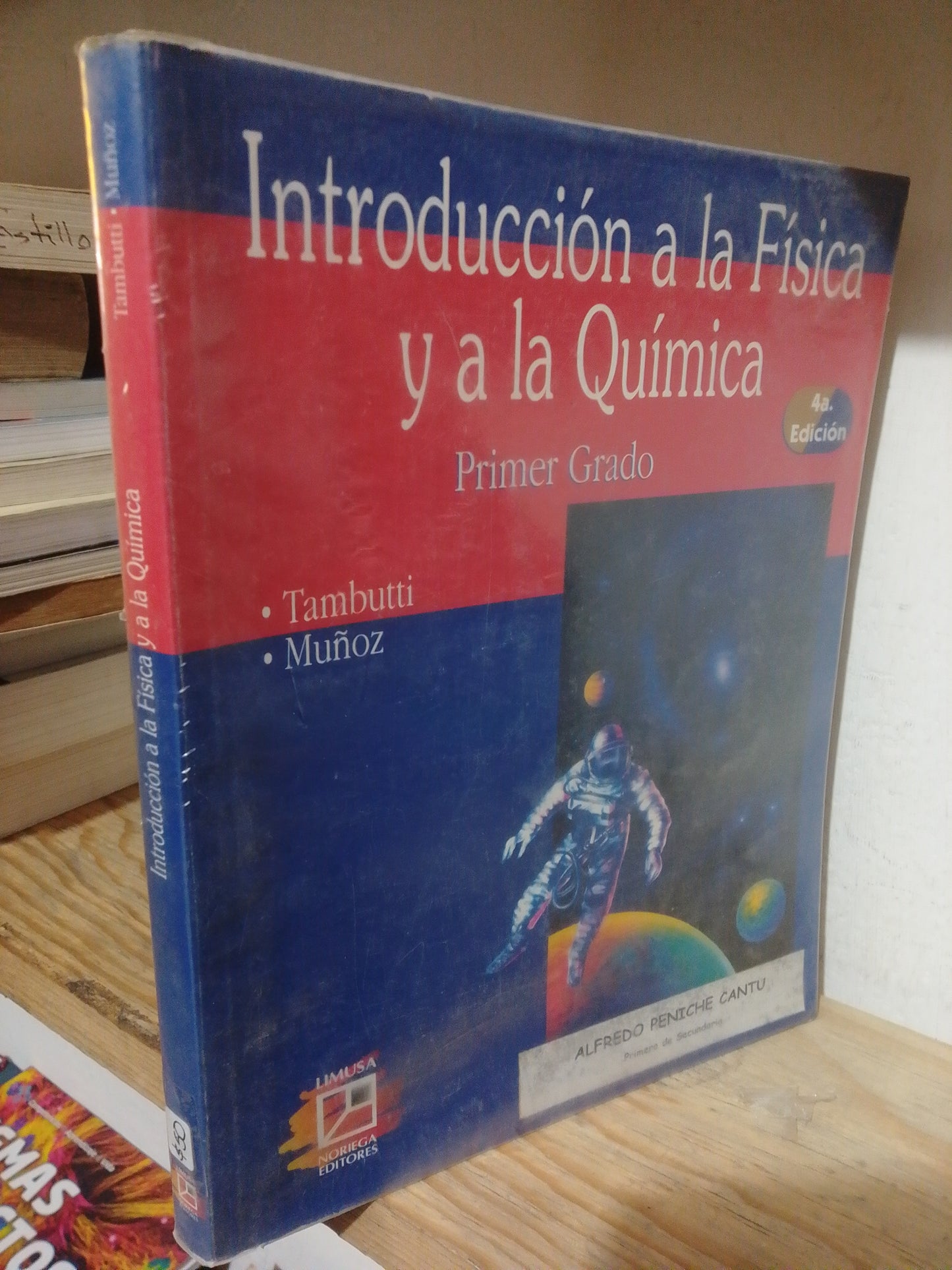 INTRODUCCION A LA FISICA Y A LA QUIMICA PRIMER GRADO POR TAMBUTTI Y MUÑOZ USADO FISICA JUAREZ
