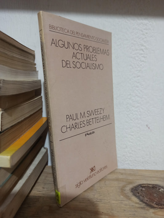 ALGUNOS PROBLEMAS ACTUALES DEL SOCIALISMO POR PAUL M. SWEEZY USADO SOCIOLOGIA JUÁREZ