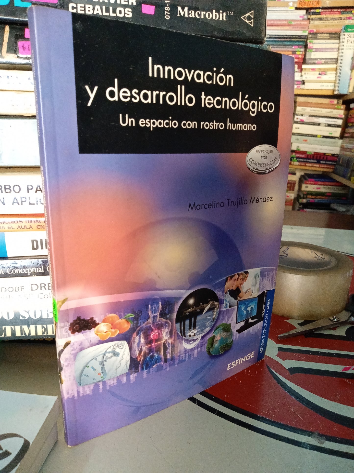 INNOVACION Y DESARROLLO TECNOLOGICO UN ESPACIO CON ROSTRO HUMANO POR MARCELINO TRUJILLO MENDEZ USADO COMPUTACION LITERARIO 207