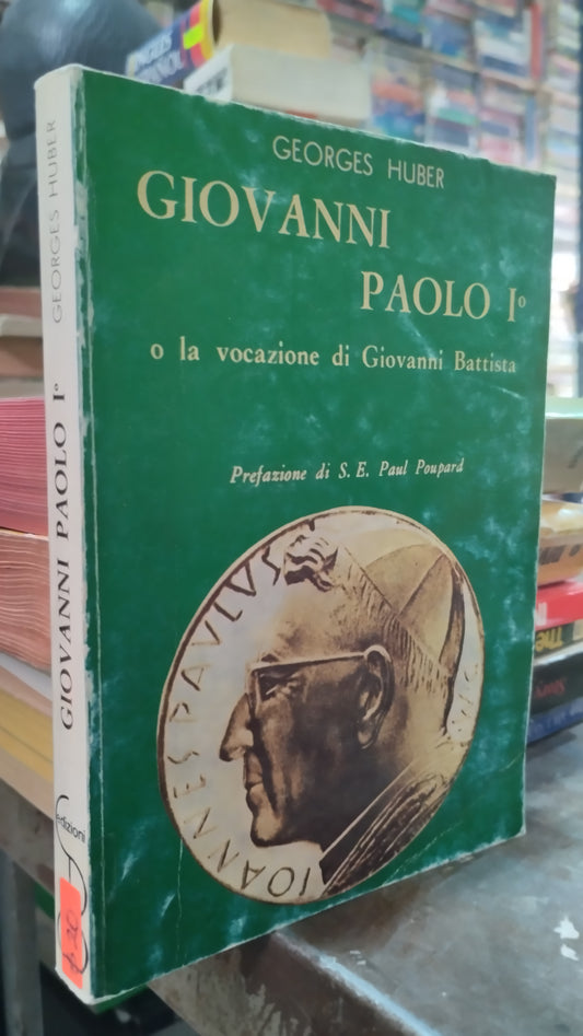 GIOVANNI PAOLO I POR GEORGES HUBER LIBRO USADO IDIOMAS ALDAMA