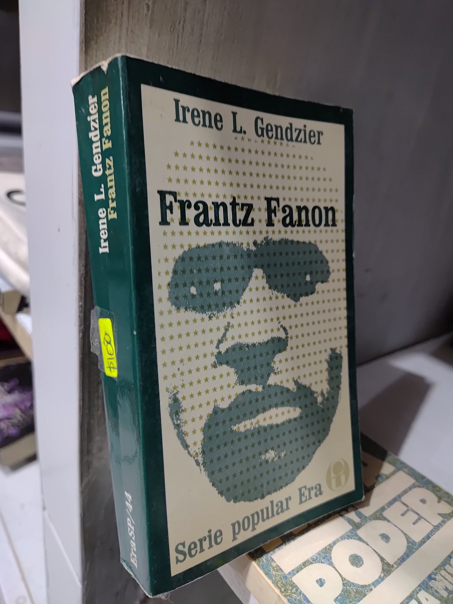 FRANTZ FANON POR IRENE L. GENDZIER USADO SOCIOLOGIA JUAREZ