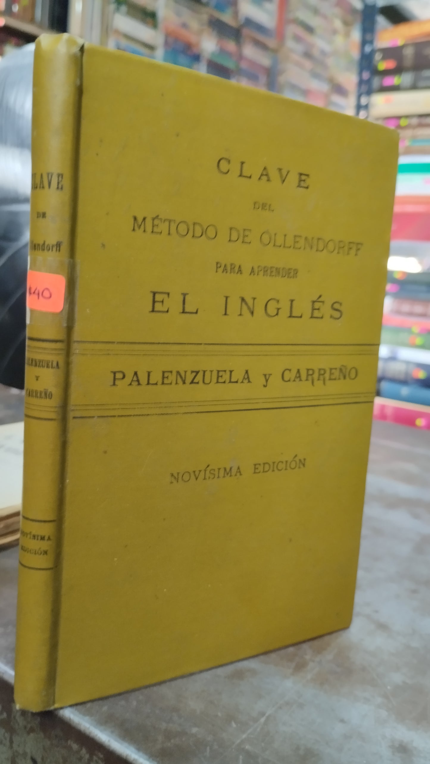 CLAVE DEL METODO DE OLLENDORFF PARA APRENDER EL INGLES POR PALENZUELA Y CARREÑO LIBRO USADO IDIOMAS ALDAMA