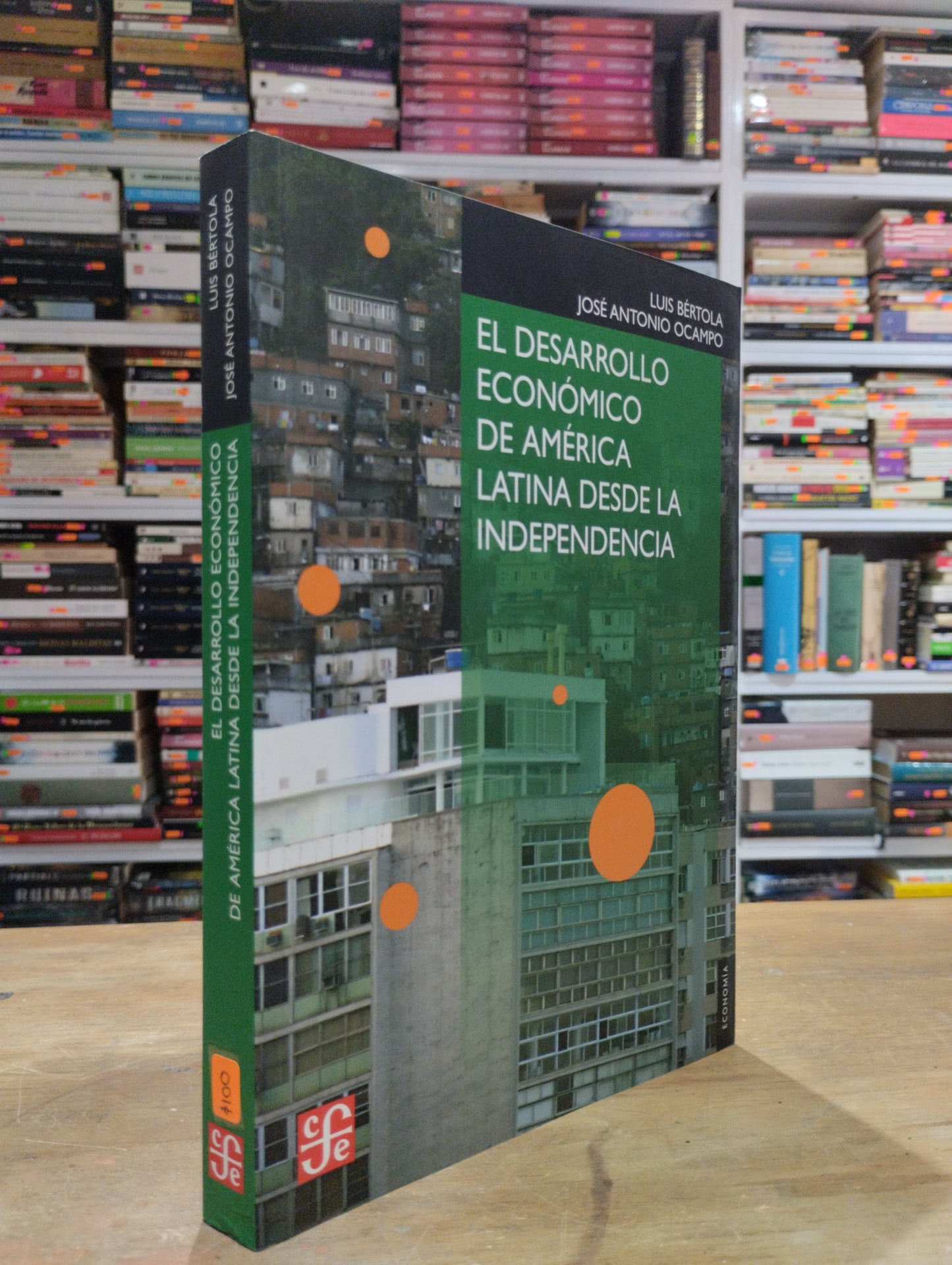 EL DESARROLLO ECONOMICO DE AMERICA LATINA DESDE LA INDEPENDENCIA POR LUIS BERTOLA JOSE ANTONIO OCAMPO USADO SOCIOLOGIA JUAREZ 515