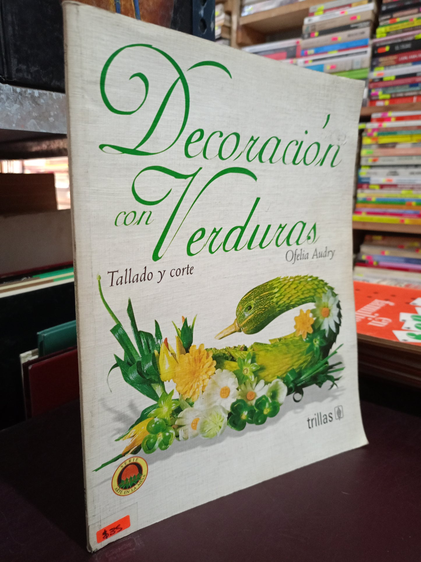 DECORACION CON VERDURAS TALLO Y CORTE POR OFELIA AUDRY USADO OFICIOS LITERARIO 305