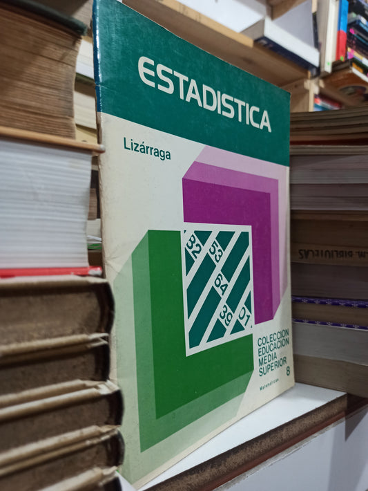 ESTADISTICA POR IGNACIO M. LIZARRAGA G. USADO MATEMÁTICAS JUÁREZ