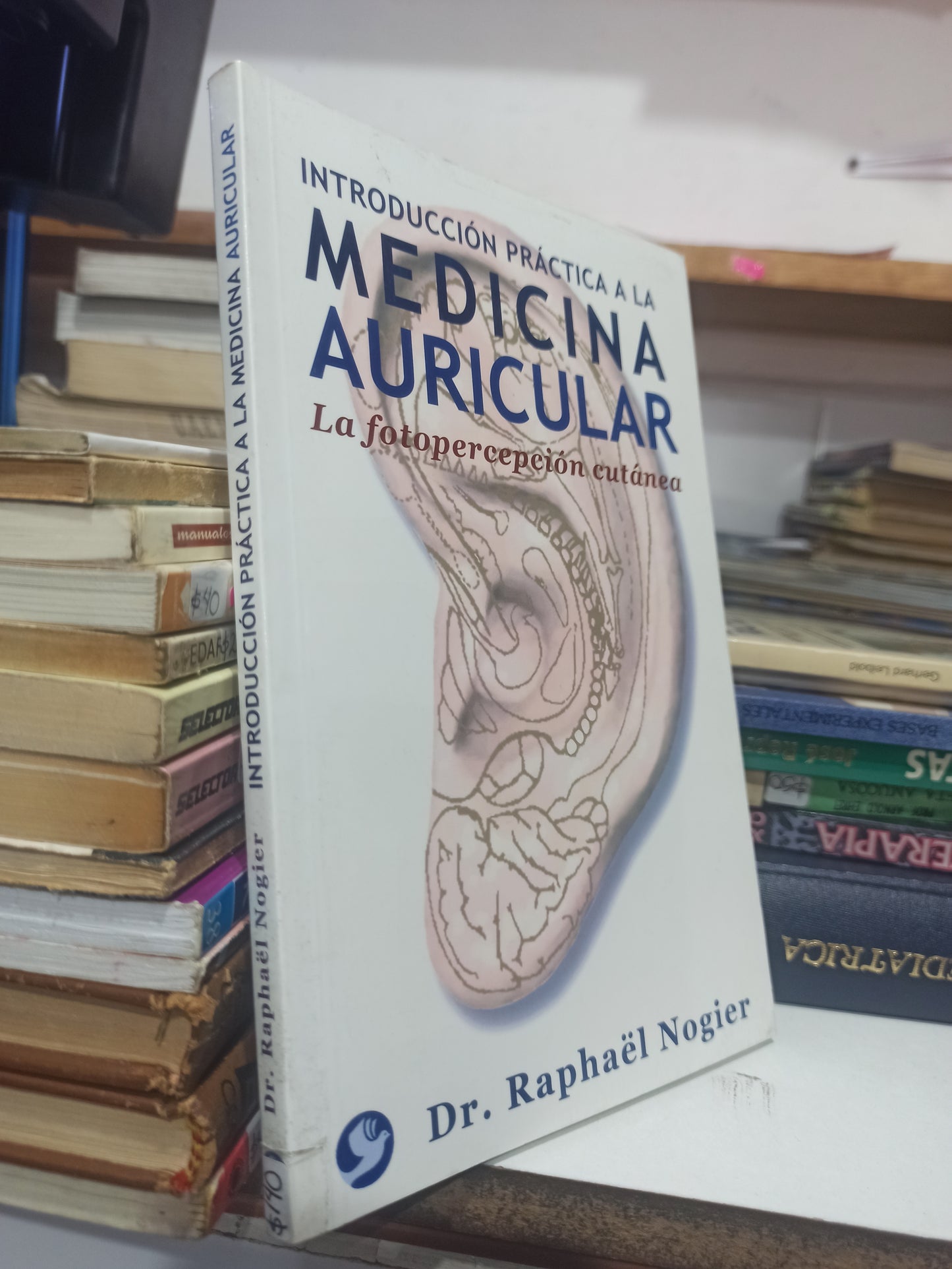 INTRODUCCION PRACTICA A LA MEDICINA AURICULAR POR RAPHAEL NOGIER USADO SALUD JUÁREZ