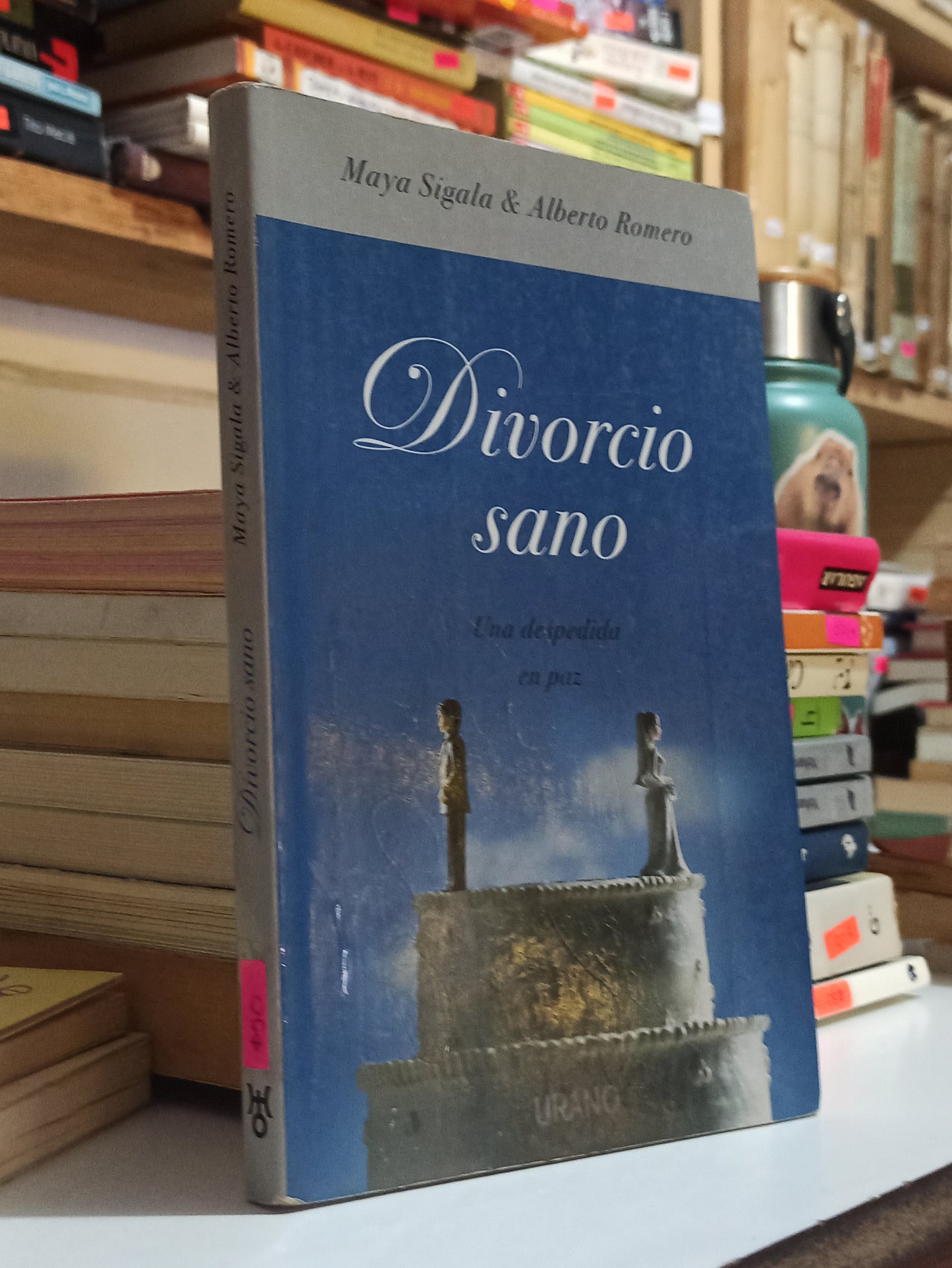 DIVORCIO SANO POR MAYA SIGALA USADO SUPERACION PERSONAL JUÁREZ