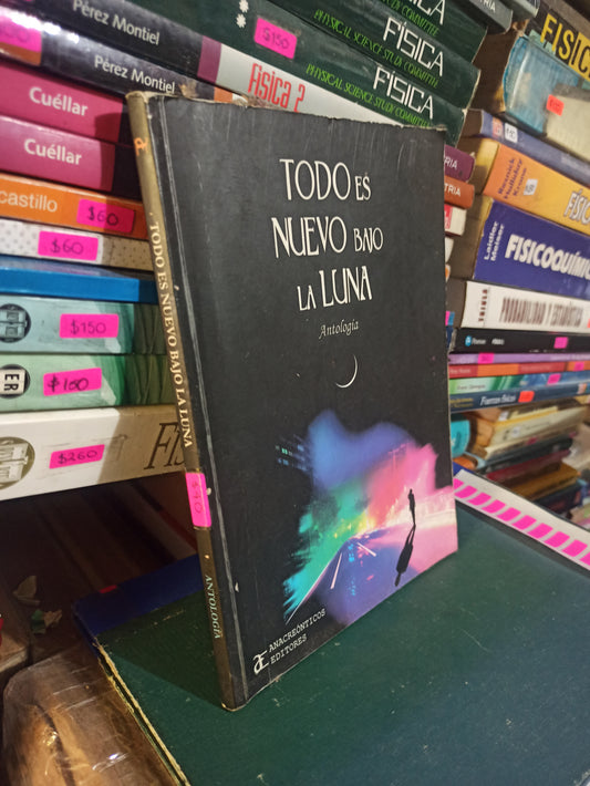 TODO ES NUEVO BAJO LA LUNA POR VARIOS AUTORES USADO NOVELAS JUÁREZ