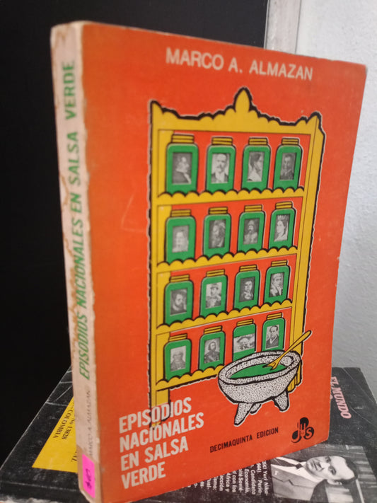 EPISODIOS NACIONALES EN SALSA VERDE POR MARCO A. ALMAZA USADO HISTORIA LITERARIO 305