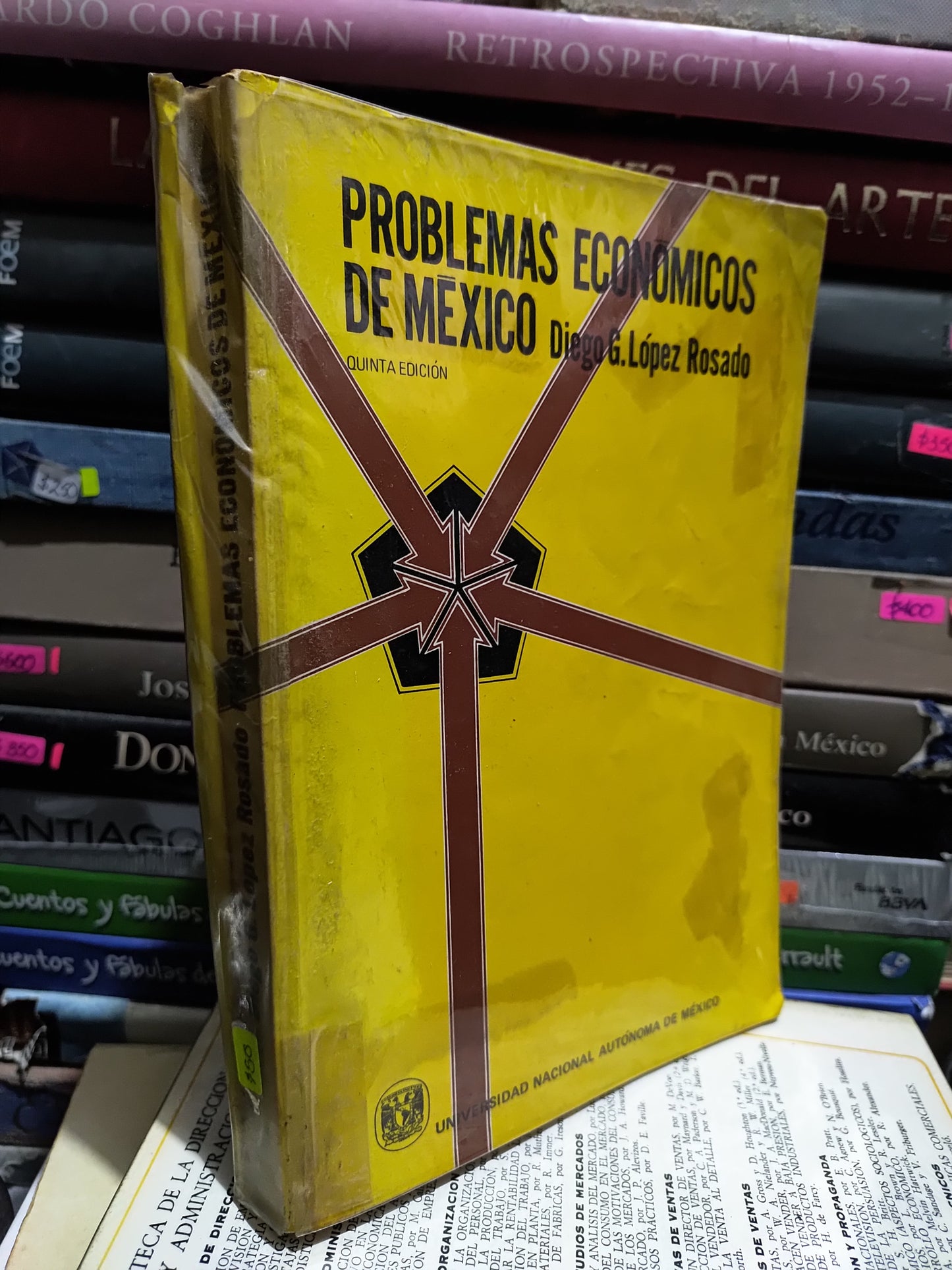 PROBLEMAS ECONOMICOS DE MEXICO POR DIEGO G. LOPEZ ROSADO USADO ADMINISTRACION JUAREZ 507