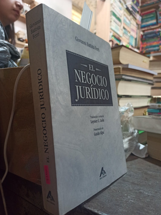 EL NEGOCIO JURIDICO POR GIOVANNI BATTISTA FERRI USADO DERECHO ALDAMA