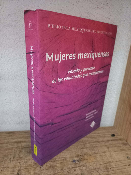 MUJERES MEXIQUENSES PASADO Y PRESENTE DE LAS VOLUNTADES QUE TRANFORMAN POR EMMA LILIANA NAVARRETE LÓPEZ USADO HISTORIA LITERARIO 305