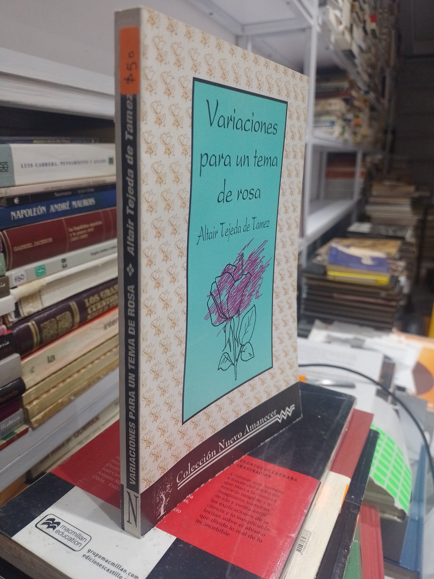 VARIACIONES PARA UN TEMA DE ROSA POR ALTAIR TEJADA DE TAMEZ USADO NOVELA JUAREZ 515