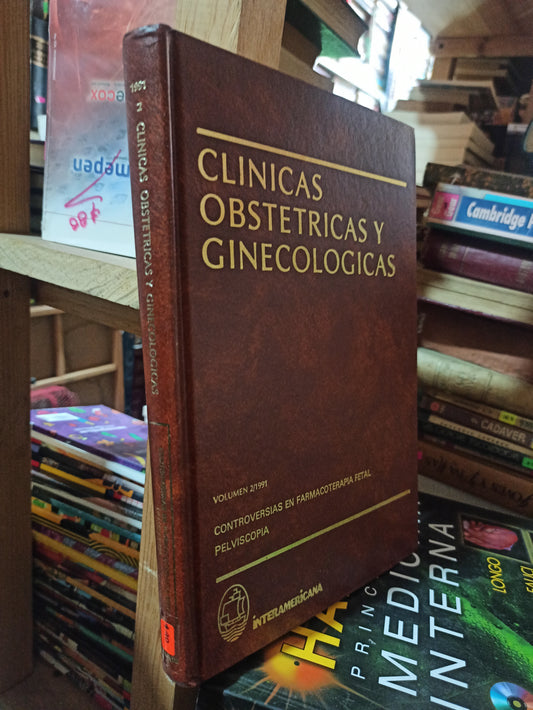 CLINICAS OBSTETRICAS Y GINECOLOGICAS CONTROVERSIAS EN FARMACOTERAPIA FETAL PELVISCOPIA POR VARIOS AUTORES USADO SALUD ALDAMA