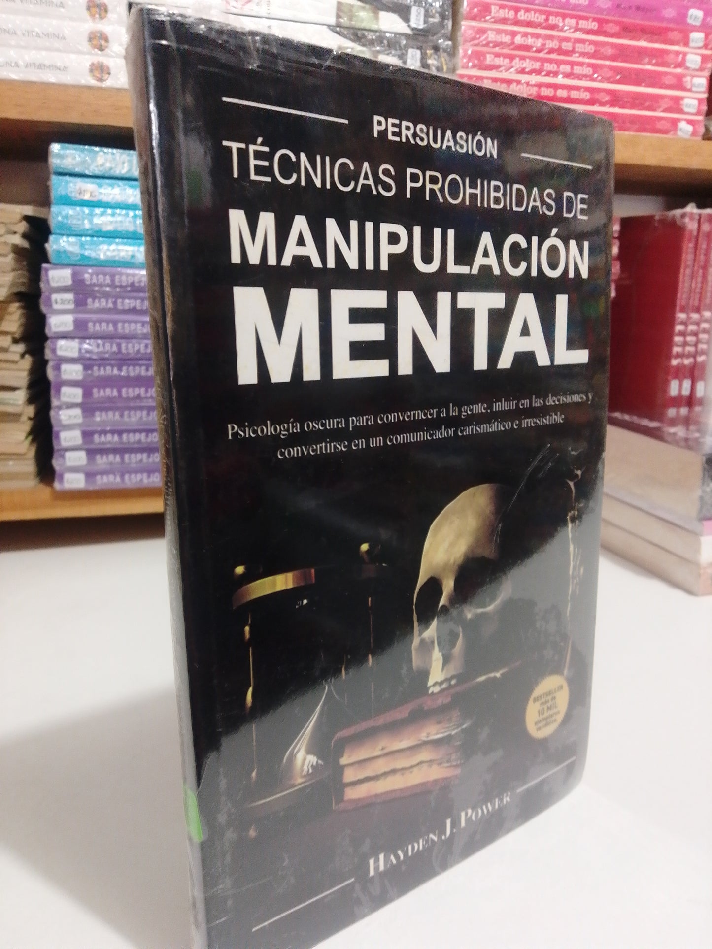TECNICAS PROHIBIDAS DE MANIPULACIÓN MENTAL POR HAYDEN J.POWER NUEVO JUAREZ
