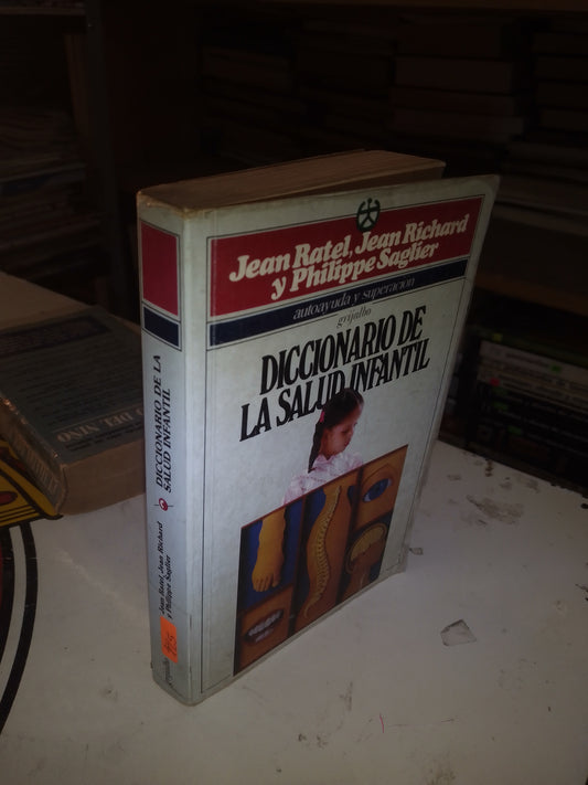 DICCIONARIO DE LA SALUD INFANTIL (VARIOS AUTORES) USADO MEDICINA LITERARIO 207