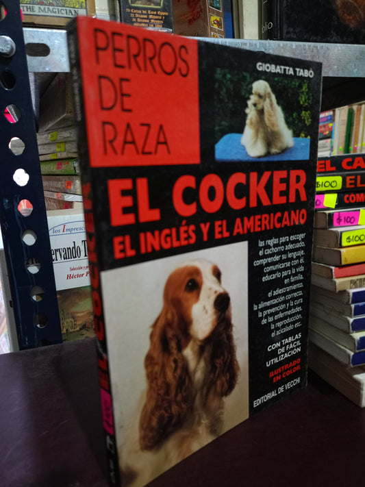 EL COCKER EL INGLES Y EL AMERICANO PERROS DE RAZA USADO OFICIOS LITERARIO 305
