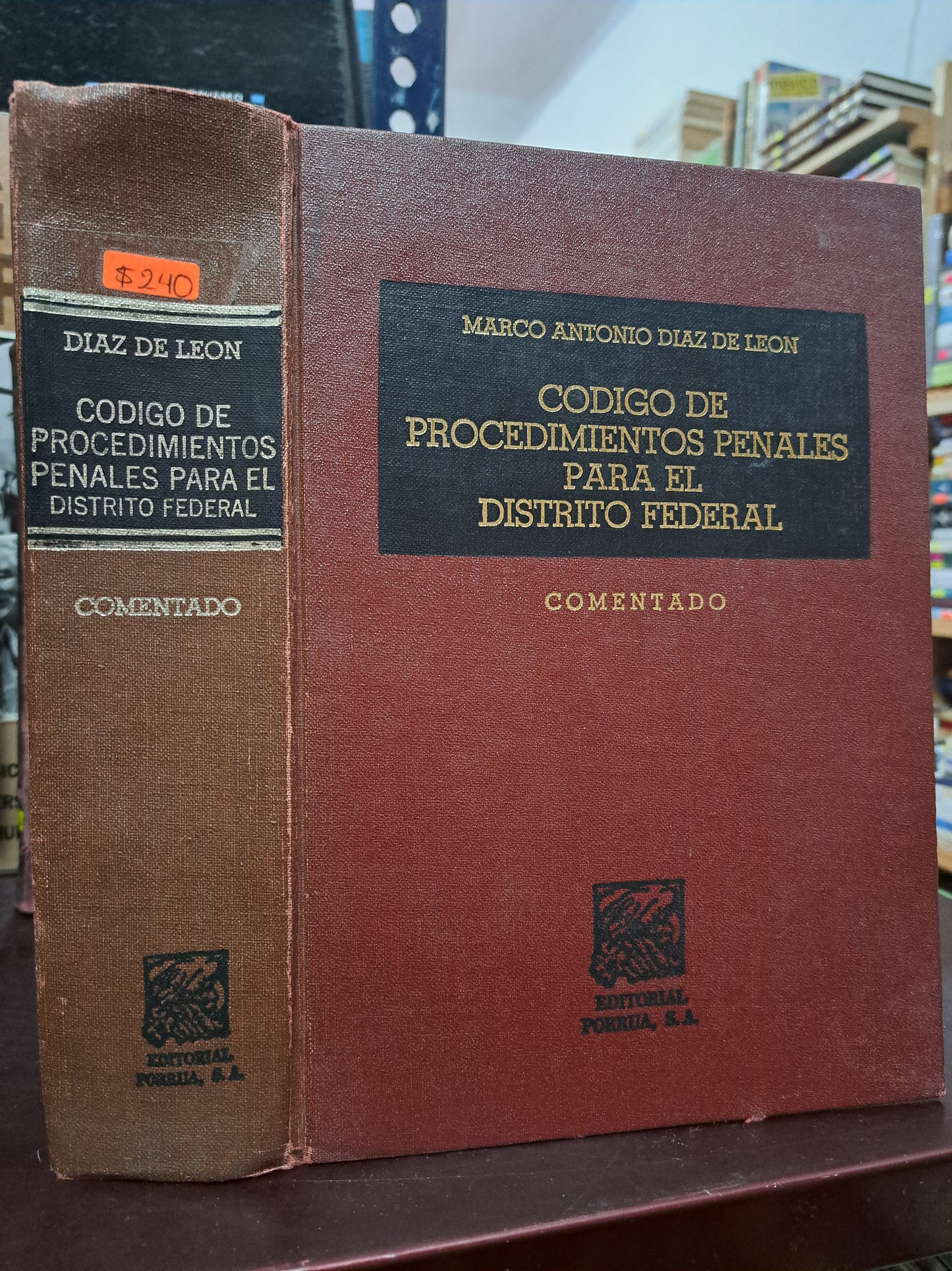 CÓDIGO DE PROCEDIMIENTOS PENALES PARA EL DISTRITO FEDERAL MARCO ANTONIO DIAZ DE LEÓN USADO DERECHO LITERARIO 305